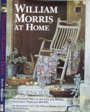 William Morris at home / David Rodgers ; in association with the William Morris Society.