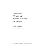 Lambourne, Lionel. An introduction to "Victorian" genre painting from Wilkie to Frith /