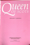 Marshall, Rosalind Kay. Queen of Scots /