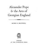 Brownell, Morris R. Alexander Pope & the arts of Georgian England /