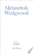 Melancholy Wedgwood / Iris Moon.