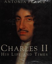 Charles II : his life and times / Antonia Fraser ; picture research by Julia Brown.