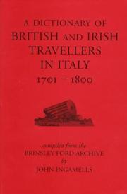  A dictionary of British and Irish travellers in Italy, 1701-1800 /