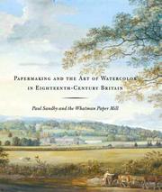 Fairbanks, Theresa. Papermaking and the art of watercolor in eighteenth-century Britain :