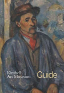 Kimbell Art Museum : guide / edited by Eric M. Lee.