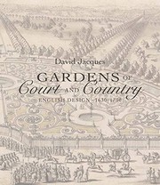 Gardens of court and country : English design, 1630-1730 / David Jacques.