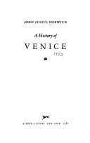 A history of Venice / John Julius Norwich.