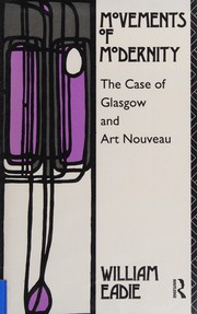 Eadie, William, 1948- Movements of modernity :