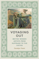 Trant, Carolyn, author.  Voyaging out :