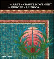 Kaplan, Wendy. The arts & crafts movement in Europe & America :