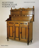 Scottish vernacular furniture / Bernard D. Cotton.