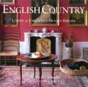 English country : living in England's private houses / by Caroline Seebohm and Christopher Simon Sykes.