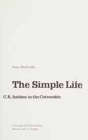 MacCarthy, Fiona. The simple life :