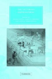 The Victorian supernatural / edited by Nicola Bown, Carolyn Burdett and Pamela Thurschwell.