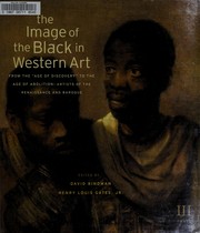 The image of the Black in Western art / David Bindman and Henry Louis Gates, Jr., general editors ; Karen C.C. Dalton, associate editor.