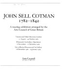 John Sell Cotman 1782-1842 ; a touring exhibition arranged by the Arts Council of Great Britain...