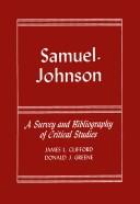 Clifford, James Lowry, 1901-1978. Samuel Johnson; a survey and bibliography of critical studies