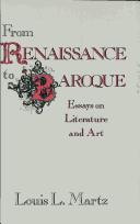 Martz, Louis L. (Louis Lohr), 1913-2001. From Renaissance to baroque :