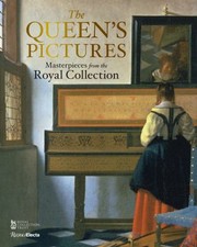 The Queen's pictures : masterpieces from the Royal Collection / text by Anna Poznanskaya; foreword by Tim Knox; translated by Antonina W. Bouis.