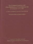 Morris, Edward. The Liverpool Academy and other exhibitions of contemporary art in Liverpool 1774-1867 :