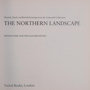 The Northern landscape : Flemish, Dutch and British drawings from the Courtauld Collections / Dennis Farr and William Bradford.