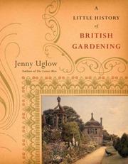 A little history of British gardening / Jenny Uglow.