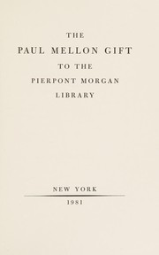 The Paul Mellon gift to the Pierpont Morgan Library : [check list].