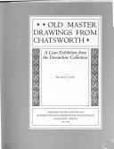 Old master drawings from Chatsworth : a loan exhibition from the Devonshire Collection / Michael Jaffé ; organized and circulated by the International Exhibitions Foundation, Alexandria, Virginia, 1987-1988.