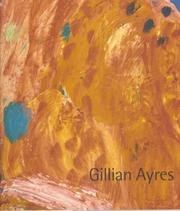 Ayres, Gillian, 1930-2018. Gillian Ayres :