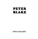 Blake, Peter, 1932- Peter Blake :