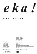 Eureka! : artists from Australia / Micky Allan ... [et al.], Serpentine Gallery, [13 March-25 April 1982] ; Vivienne Binns ... [et al.], Institute of Contemporary Arts, [24 March-25 April 1982 ; exhibitions co-ordinated and catalogue assembled by Nancy Underhill].