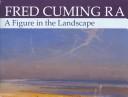 Cuming, Fred. A figure in the landscape /