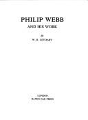 Lethaby, W. R. (William Richard), 1857-1931. Philip Webb and his work /