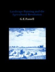 Fussell, G. E. (George Edwin), 1889-1990. Landscape painting and the agricultural revolution /