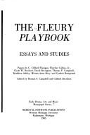 The Fleury Playbook : essays and studies / papers by C. Clifford Flanigan ... [et al.] ; edited by Thomas P. Campbell and Clifford Davidson.