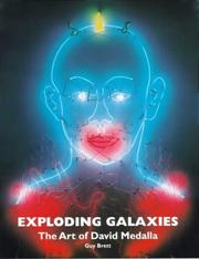 Exploding galaxies : the art of David Medalla / Guy Brett ; foreword by Dore Ashton ; envoi by Yve-Alain Bois.