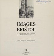 Belsey, James. Images of Bristol :