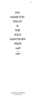 Ian Hamilton Finlay & the Wild Hawthorn Press, 1958-1991.