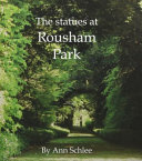 Schlee, Ann, author.  The statues at Rousham Park /