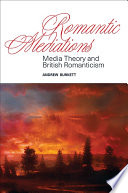 Burkett, Andrew, 1977- author.  Romantic mediations :