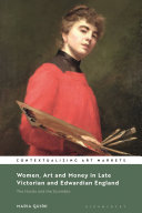 Quirk, Maria, author.  Women, art and money in late Victorian and Edwardian England :