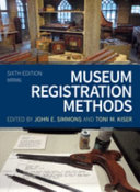 MRM6 : museum registration methods / edited by John E. Simmons and Toni M. Kiser.