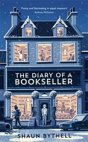 Bythell, Shaun, author.  The diary of a bookseller /