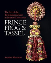 Westman, Annabel, author.  Fringe, frog & tassel :