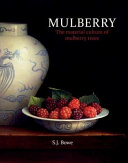 Bowe, Stephen, author. Mulberry :