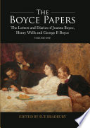 The Boyce papers : the letters and diaries of Joanna Boyce, Henry Wells and George Price Boyce / edited by Sue Bradbury.