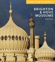 Brighton & Hove museums / Hedley Swain.