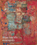 Stuart Sutcliffe : a retrospective / editors and exhibition curators, Matthew H. Clough and Colin Fallows.