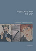 Prowda, Judith B. Visual arts and the law :