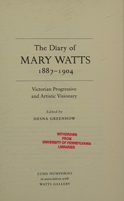 Watts, Mary S., author. The diary of Mary Watts 1887-1904 :